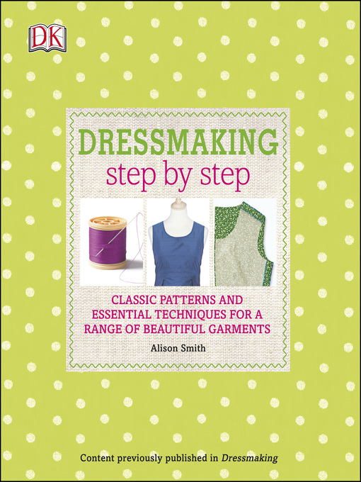 Title details for Dressmaking Step by Step by Alison Smith - Available